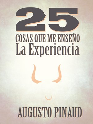 cover image of 25 Cosas que me Enseño la Experiencia